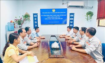 Công đoàn Công ty tổ chức thăm hỏi, đối thoại với người lao động tại cơ sở