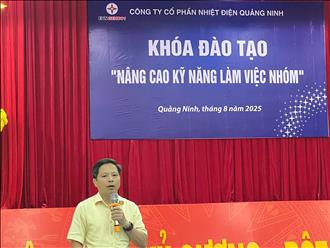 Công ty cổ phần Nhiệt điện Quảng Ninh tổ chức đào tạo kỹ năng làm việc nhóm